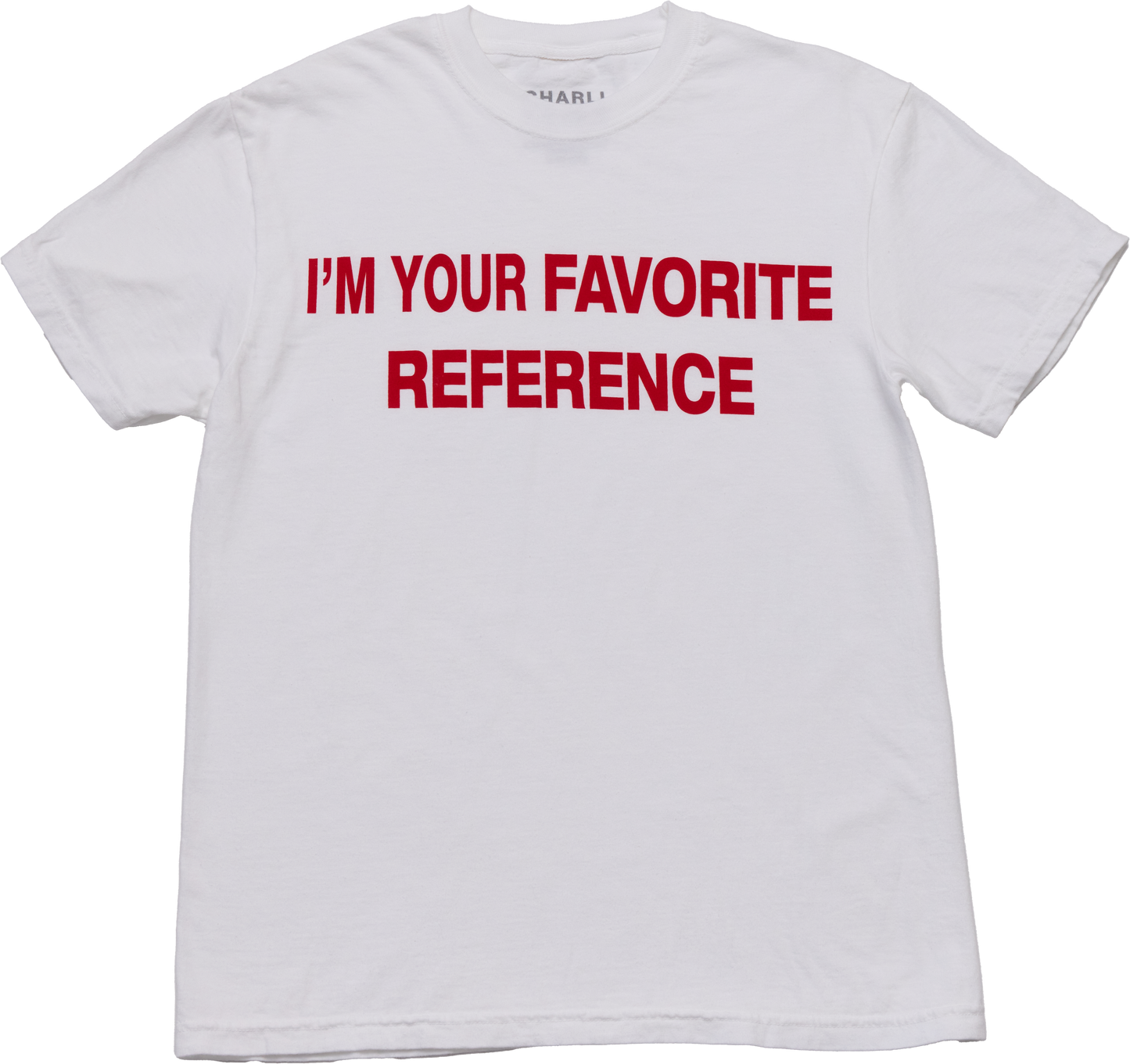 I'm your favourite reference (tee)