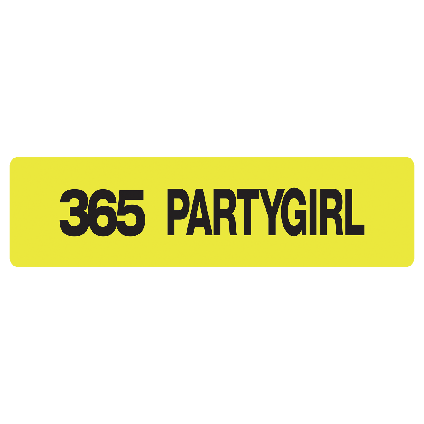 365 partygirl (bumper sticker)